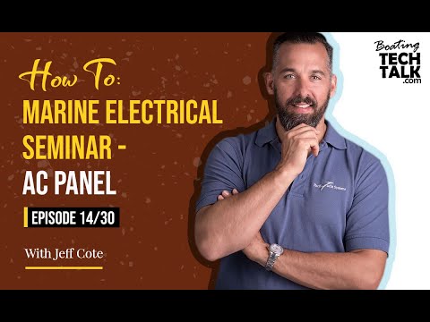 sailboat mast electrical conduit How To: Marine Electrical Seminar - AC Panel - Episode 14