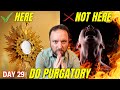 A Soul Reveals the Incredible Way to Do Purgatory….OUTSIDE of Purgatory!!!