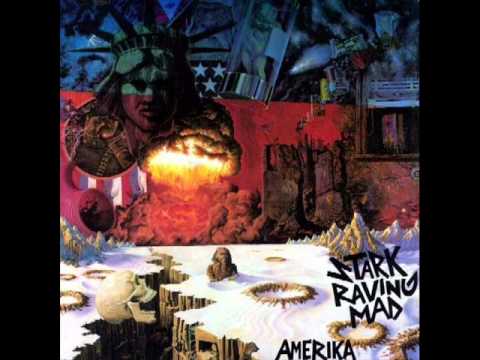 Stark Raving Mad - Amerika (Full Album)