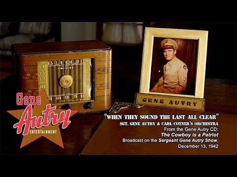 Gene Autry - When They Sound the Last All Clear (Sgt. Gene Autry Radio Show December 13, 1942)