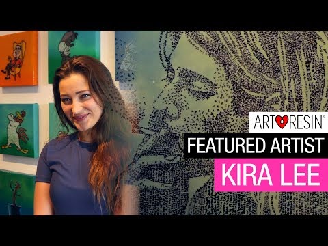ArtResin Featured Artist - Kira Lee