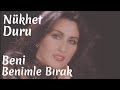 Nükhet Duru - Beni Benimle Bırak (1974) 