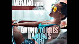 03.Especial Verano 2014 (Bruno Torres, Dj Rajobos & Dj Nev)