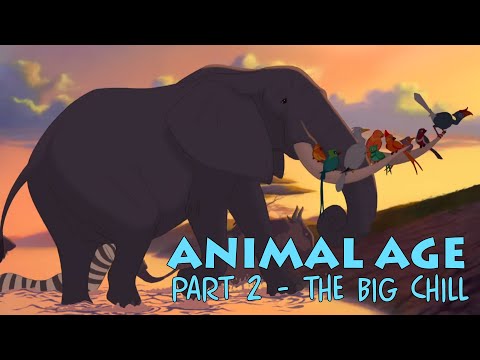"Animal Age" Part 2 - The Big Chill
