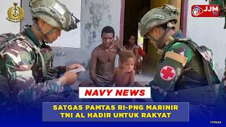 Download lagu NAVY NEWS - SATGAS PAMTAS RI PNG MARINIR TNI AL HADIR UNTUK RAKYAT mp3