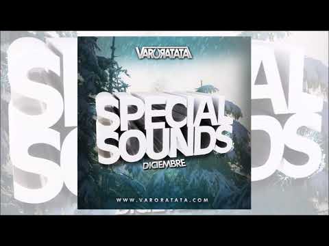 03.Special Sounds Diciembre 2018 By Varo Ratatá