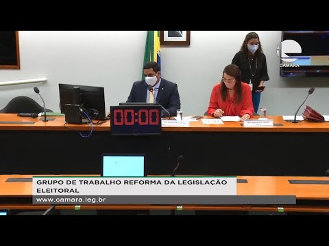 Grupo de Trabalho da Reforma Eleitoral - Apresentação de relatório - 24/02/2021