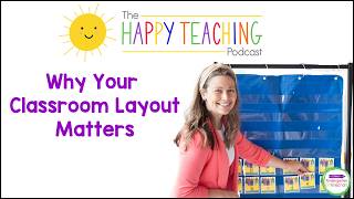 Why Your Classroom Layout Matters: The Mullet of Classroom Design