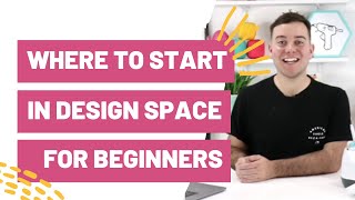 Where To Start in Cricut Design Space For Beginners