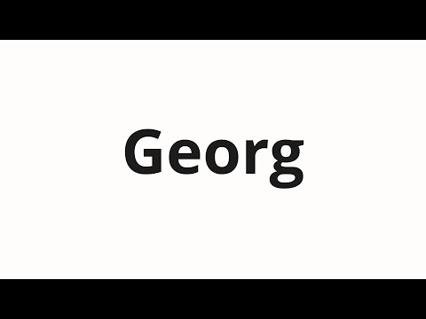 How to pronounce Georg