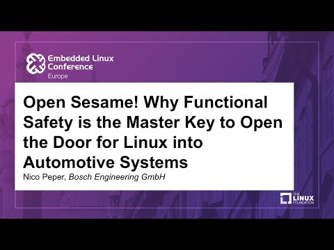 Open Sesame! Why Functional Safety is the Master Key to Open the Door for Linux into Automotive