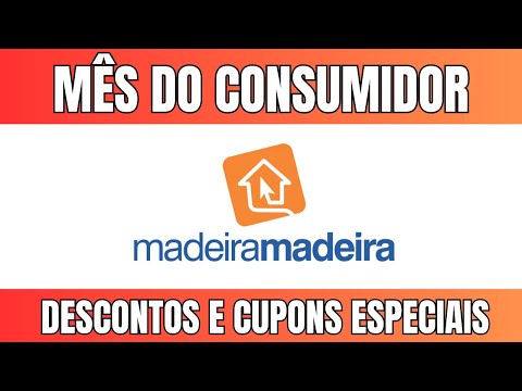 🛒MÊS DO CONSUMIDOR MADEIRA MADEIRA  Cupom de desconto Madeira Madeira 2024  Loja Madeira Madeira