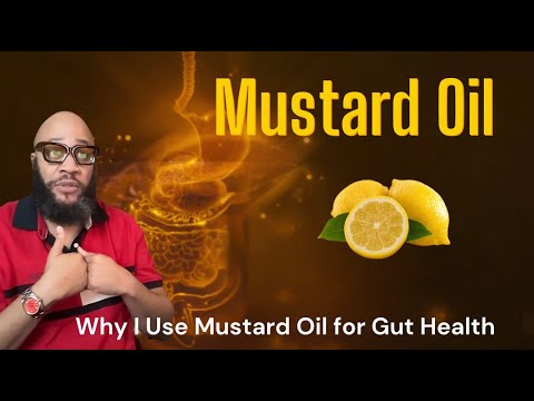 The Truth About Mustard Oil  Digestion, Detox & More