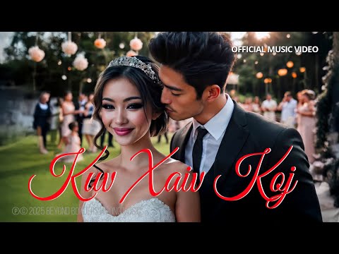 Beyond Borders Hmong Music — Kuv Xaiv Koj (Official Music Video)