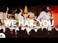 We Hail You Feat Eniola Dada Gap Worship
