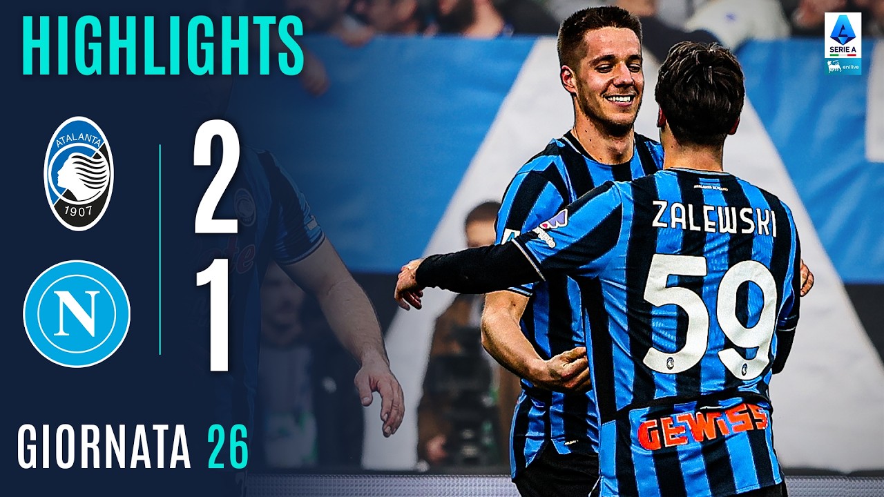 ATALANTA-NAPOLI 2-1 | HIGHLIGHTS | 26ª GIORNATA | SERIE A ENILIVE 2025/26