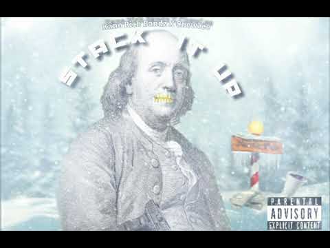 Kano Rich Bandz X ChewLee - Stack It Up