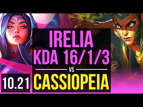 IRELIA vs CASSIOPEIA (MID) | KDA 16/1/3, 8 solo kills, 800+ games, Legendary | KR Master | v10.21