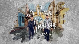 Alex Zurdo ft Kike Pavón - Una Nueva Canción (Video Oficial)