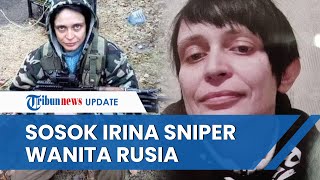 Sosok Irina Starikova Sniper Wanita Rusia yang Ditangkap Tentara Ukraina, Diduga Habisi 40 Orang