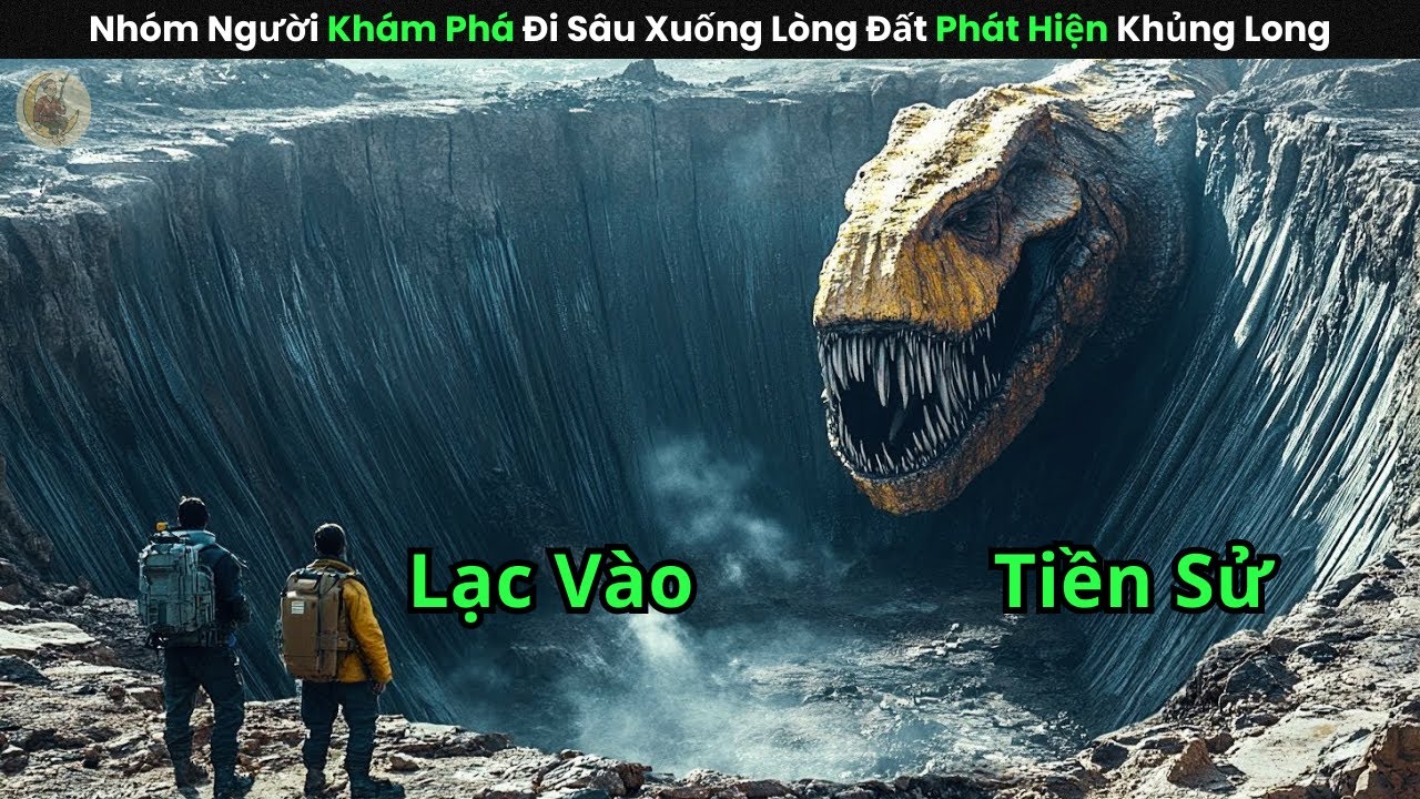 [Review Phim] Nhóm Người Khám Phá Đi Sâu Xuống Lòng Đất Phát Hiện Khủng Long