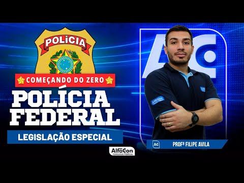 Concurso PF 2023 - Começando do Zero - Legislações | Alfacon