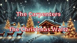 Carpenters - Christmas Waltz (Lyrics)
