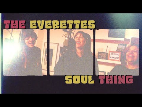 The Everettes – Soul Thing (Official Music Video)