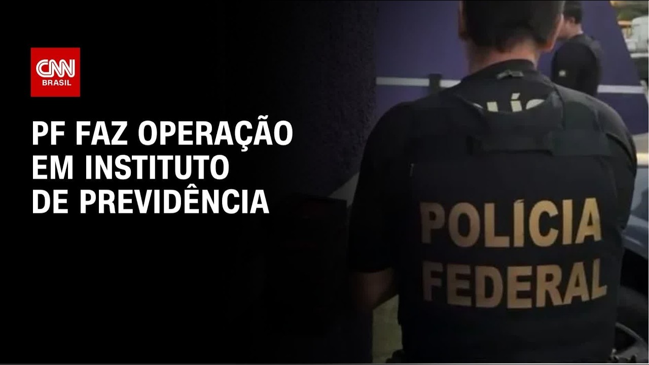 PF faz operação em instituto de previdência | LIVE CNN