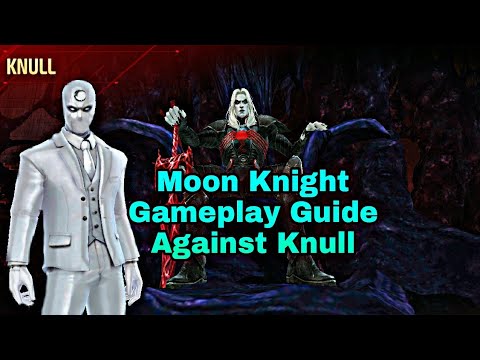 Moon Knight Gameplay Guide Against Knull - Marvel Future Fight