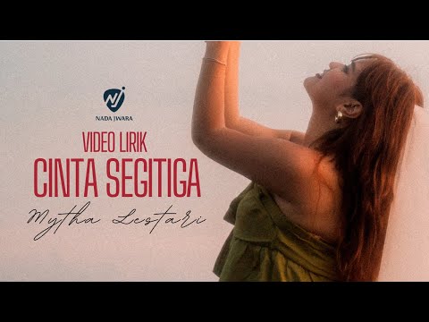 CINTA SEGITIGA | MYTHA LESTARI (OFFICIAL LYRIC VIDEO)