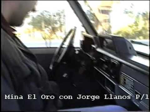 Mina El Oro con Jorge Llanos Parte 1