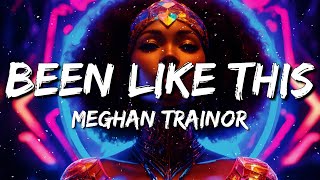 Meghan Trainor, T-Pain - Been Like This (Lyrics)