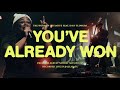 You've Already Won 