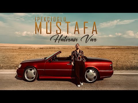 Mustafa İpekçioğlu - Hatırası Var (Official 4K Video)