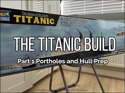 RC TITANIC Build 1:200 Scale Part 1 - Portholes and Hull Prep