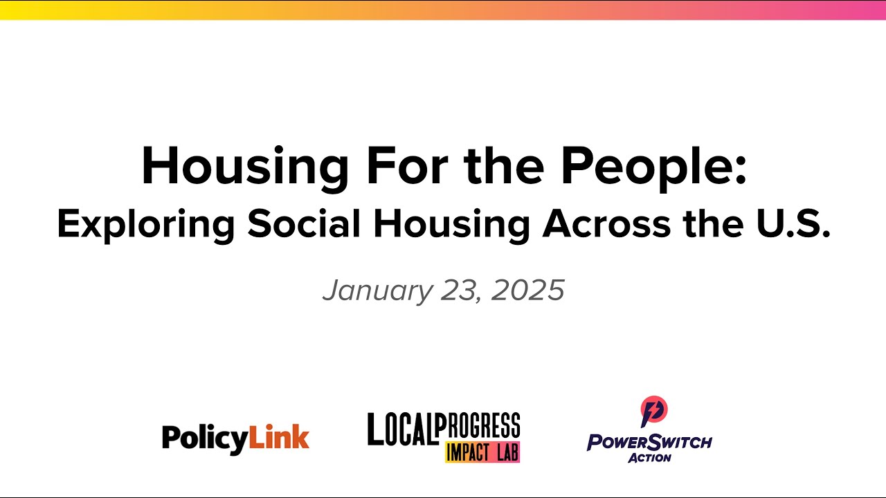 Housing For the People: Exploring Social Housing Across the U.S.