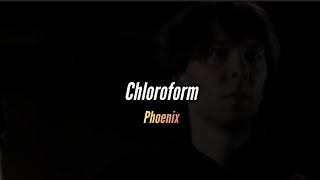 Chloroform - Phoenix (Lyrics - Sub. Español)