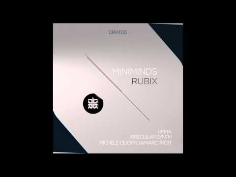 Miniminds - Rubix (Irregular Synth Remix) [Drowne Records]