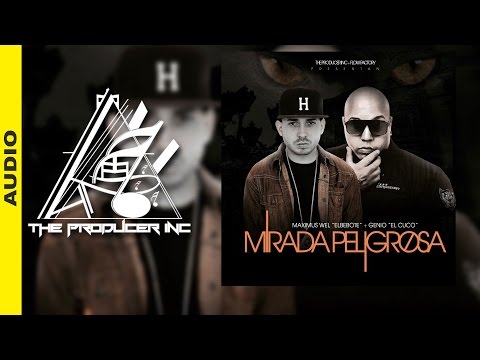 Maximus Wel Ft. Genio - Mirada Peligrosa [Official Audio]