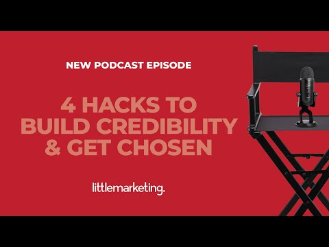 4 Hacks to Build Credibility & Get Chosen