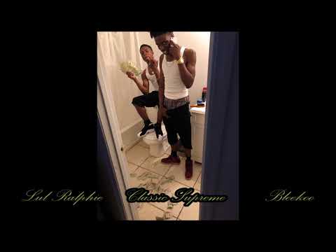 Lul Ralphie  & Bleekoo - Classic Supreme