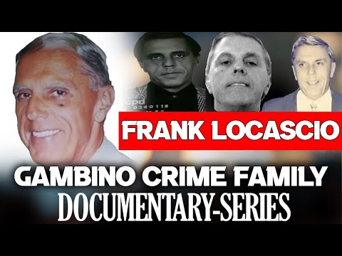 Gambino Crime Family - Frank LoCascio - Documentary Series - Episode 4  (2023) #gambinofamily #mafia