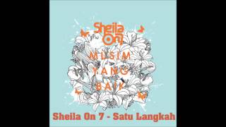 Sheila On 7  - Satu Langkah