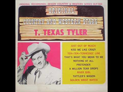 T.TEXAS TYLER - Just Out Of Reach