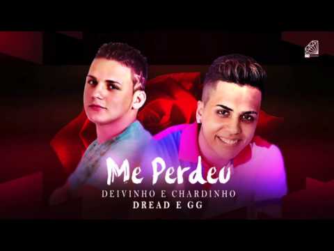 MC DREAD E DEIVINHO - ME PERDEU - MÚSICA NOVA