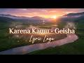 Geisha Karena Kamu Lyrics