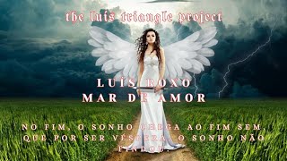 ?The Luis Triangle Project - Mar de Amor
