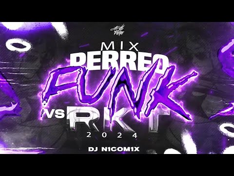 MIX PERREO FUNK VS RKT 😈 LO MÁS ESCUCHADO 2024 😈 | DJ N1COM1X