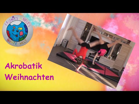 Akrobatik zu Weihnachten/ Turn-Choreographie / Leonies und Neles bunte Welt